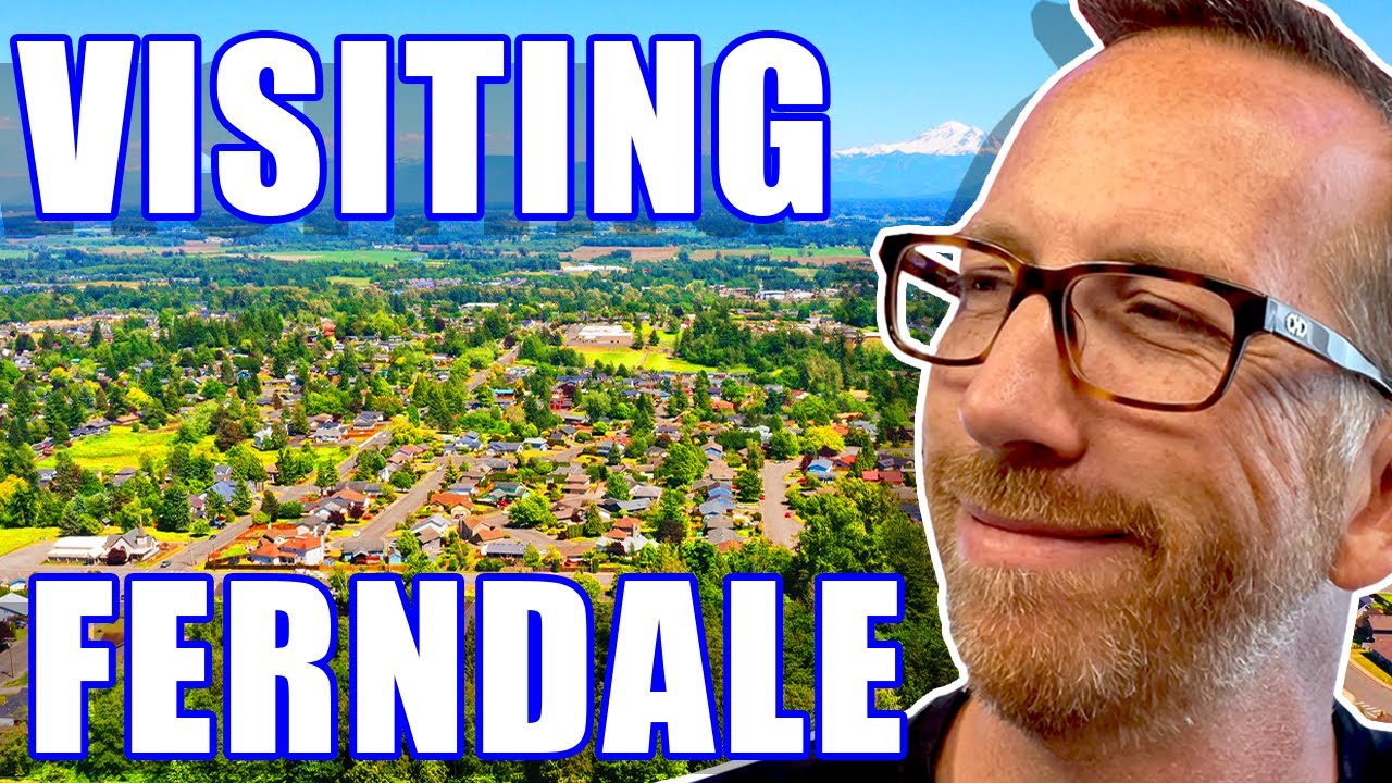 SCENIC VIEWS: Living in Ferndale Washington | Moving to Whatcom County WA | Washington State Homes |