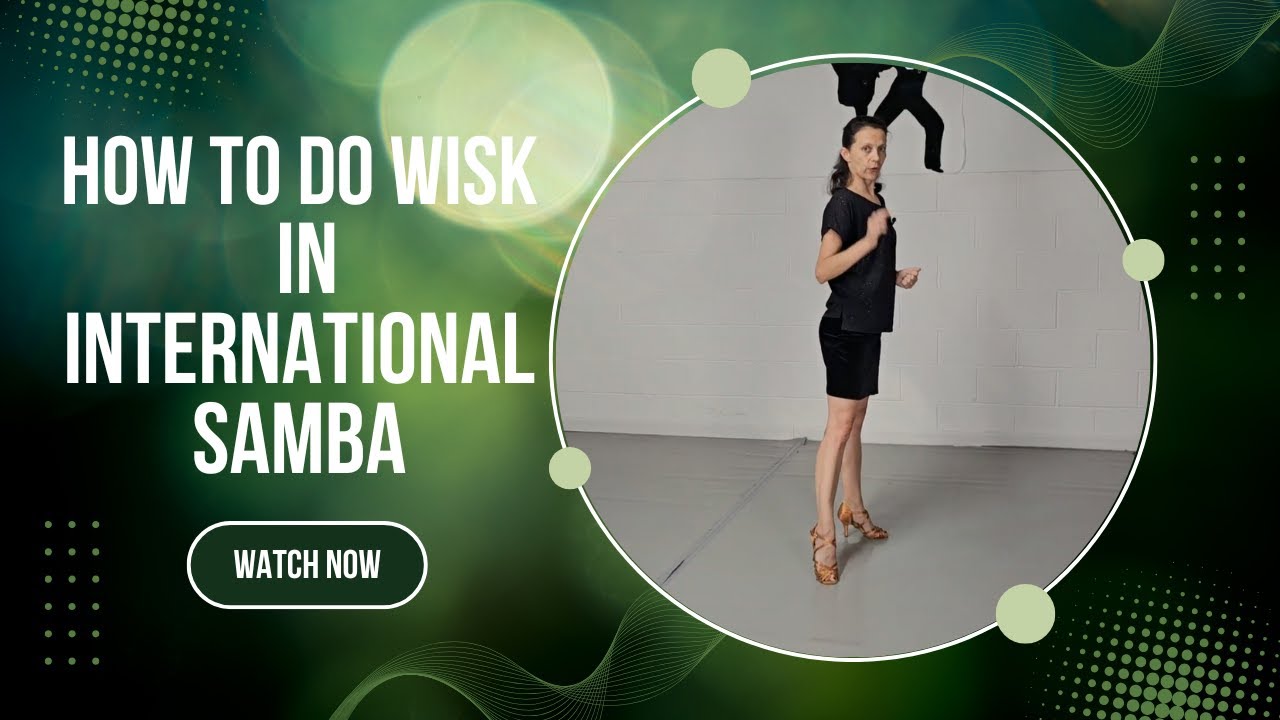 International Samba Step Tutorial: How to Dance the Whisk | Ballroom Samba for Beginners