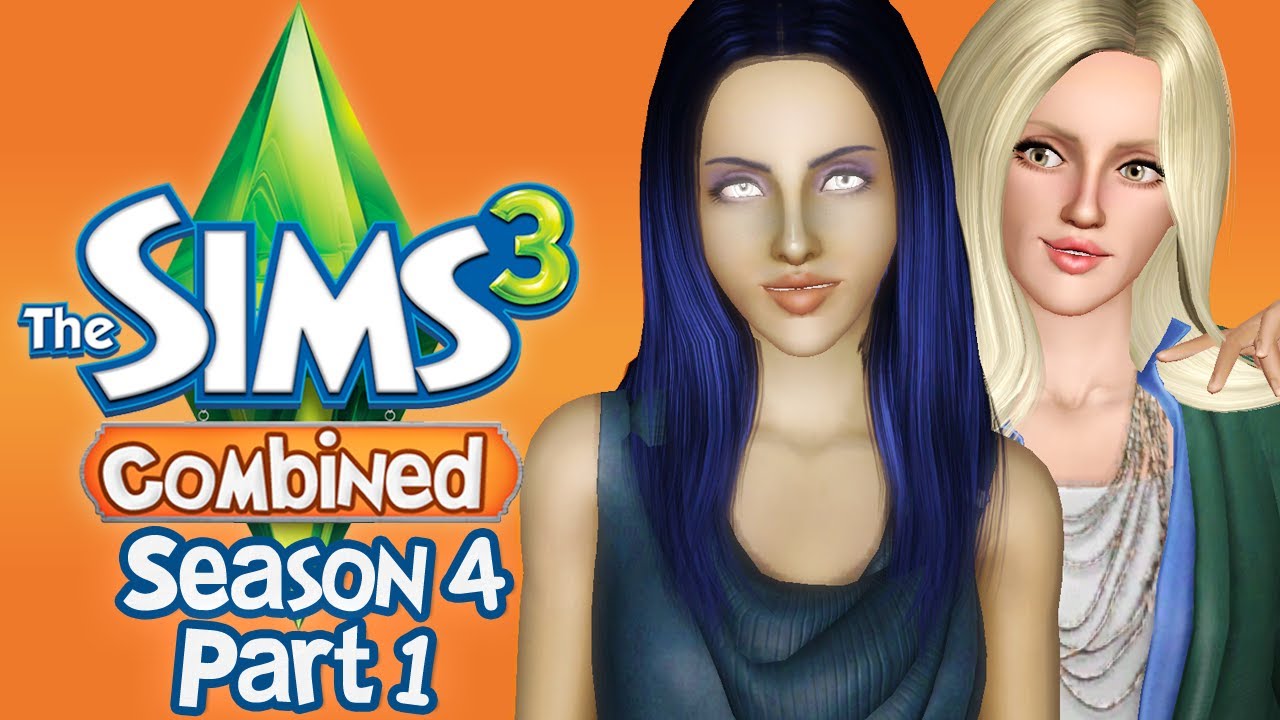 Let's Play The Sims 3 Combined - S4 P1 - (All Grown Up)