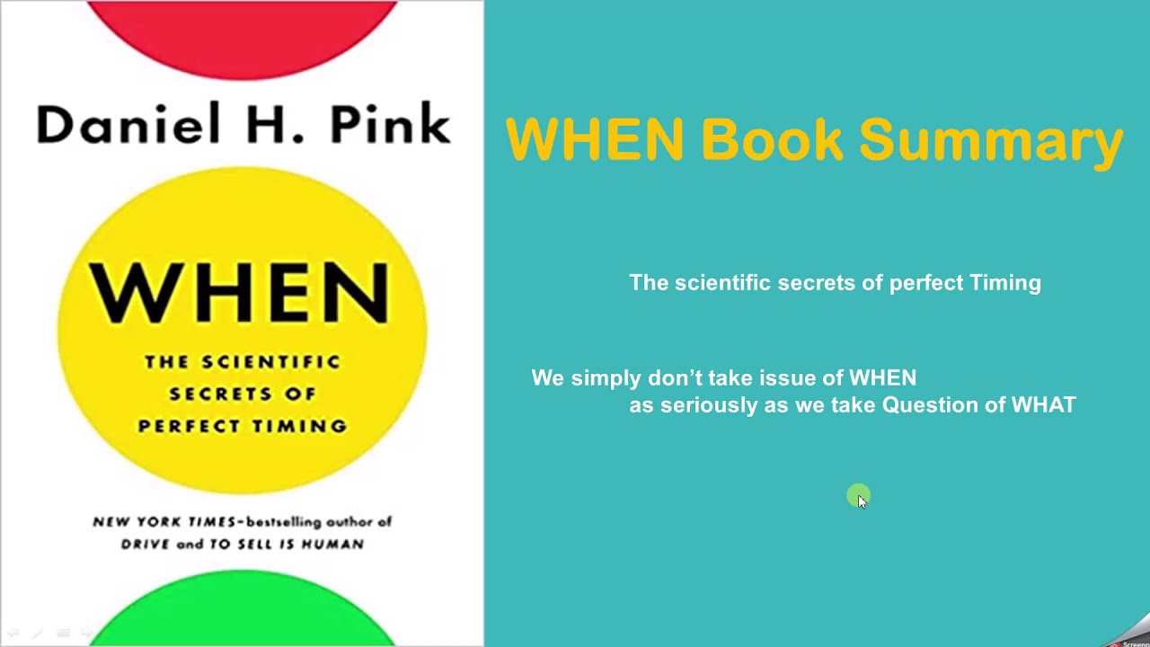 Book Summary of WHEN by Daniel Pink | Core Message | Lesson From book
