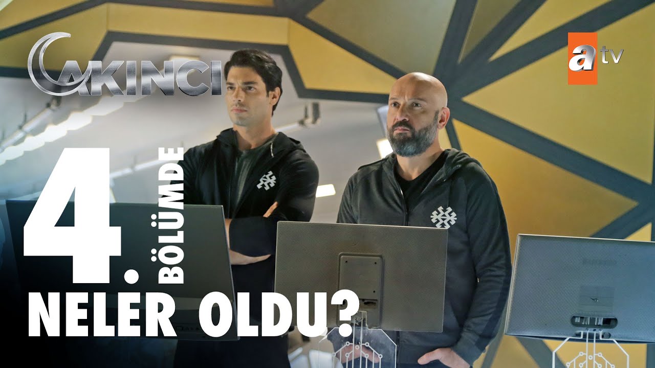 4. Bölümde Neler Oldu? - Akıncı