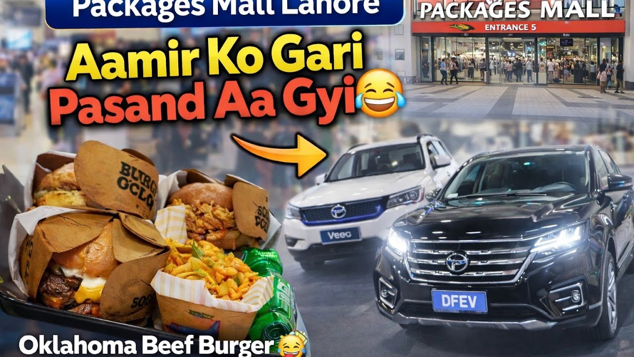 Packages Mall Lahore | Burger O’Clock Oklahoma Beef Burger 🍔 | Dongfeng EV & Vigo | Cinepax Movie 🎬