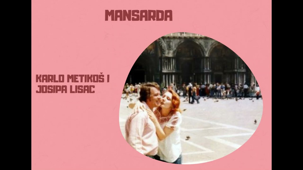 Mansarda: Karlo Metikoš i Josipa Lisac
