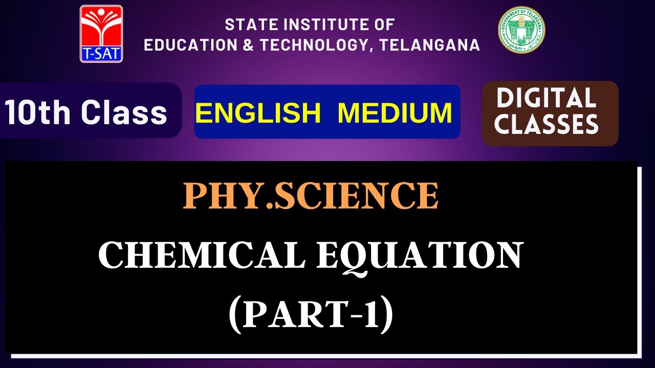 SIET 10th (E/M) || PHY.SCIENCE  - CHEMICAL EQUATION (PART-1) || T-SAT