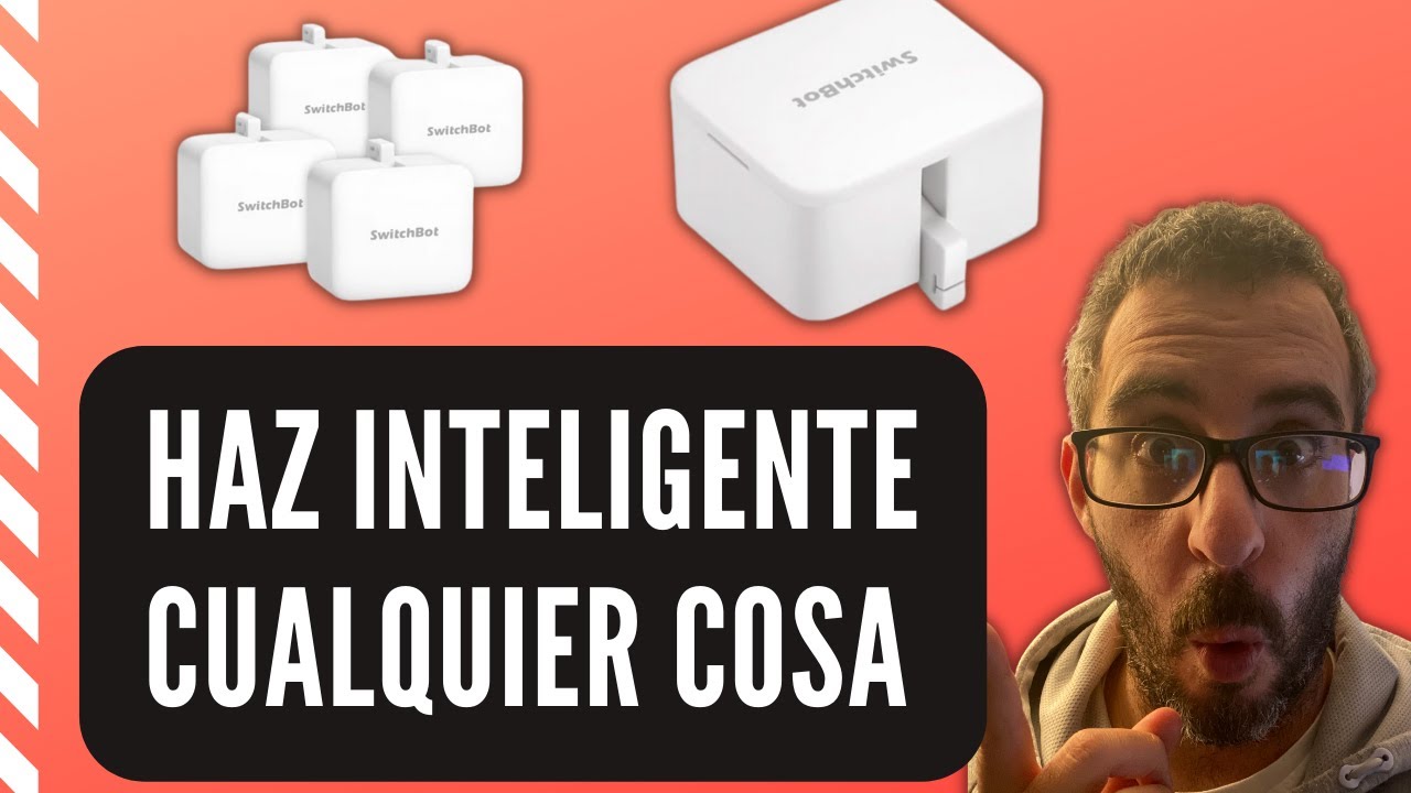 As&iacute; podr&aacute;s hacer INTELIGENTE cualquier cosa que tengas en casa... SwitchBot 🔥