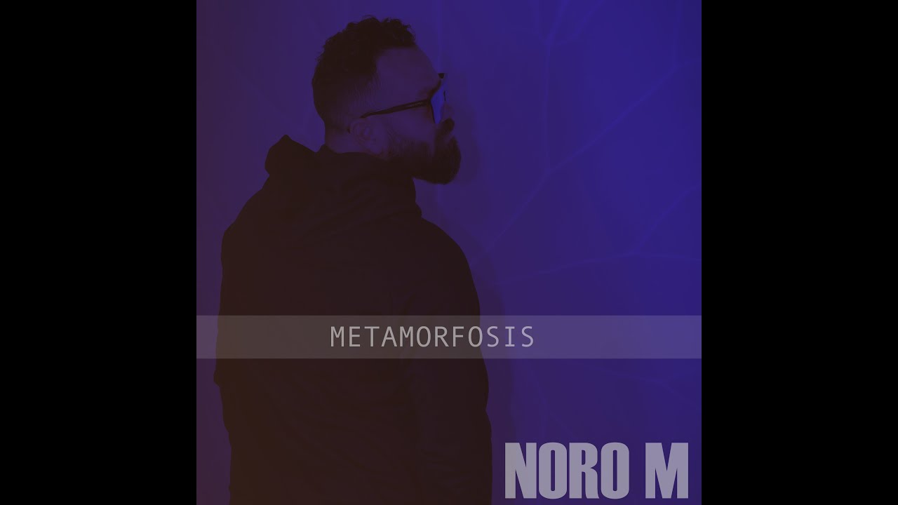 Noro M - Metamorfosis - (Album completo)