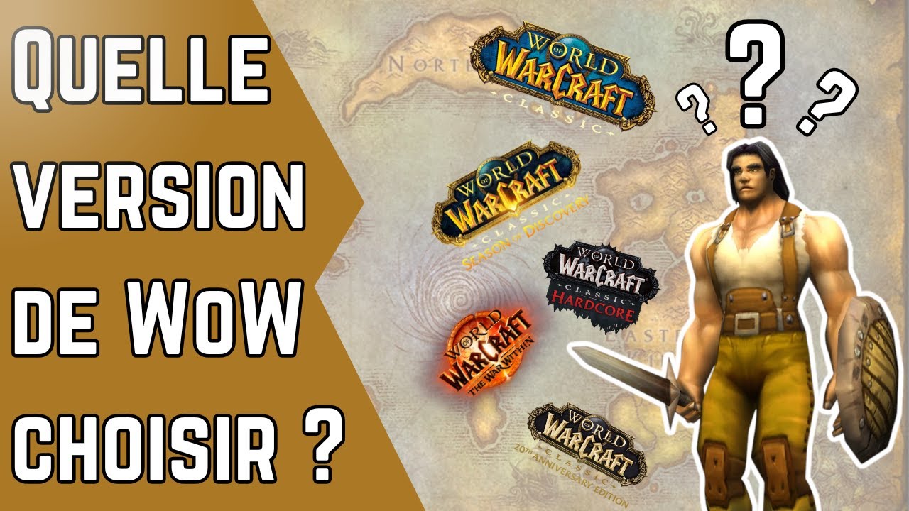 Quelle version de WoW choisir ?