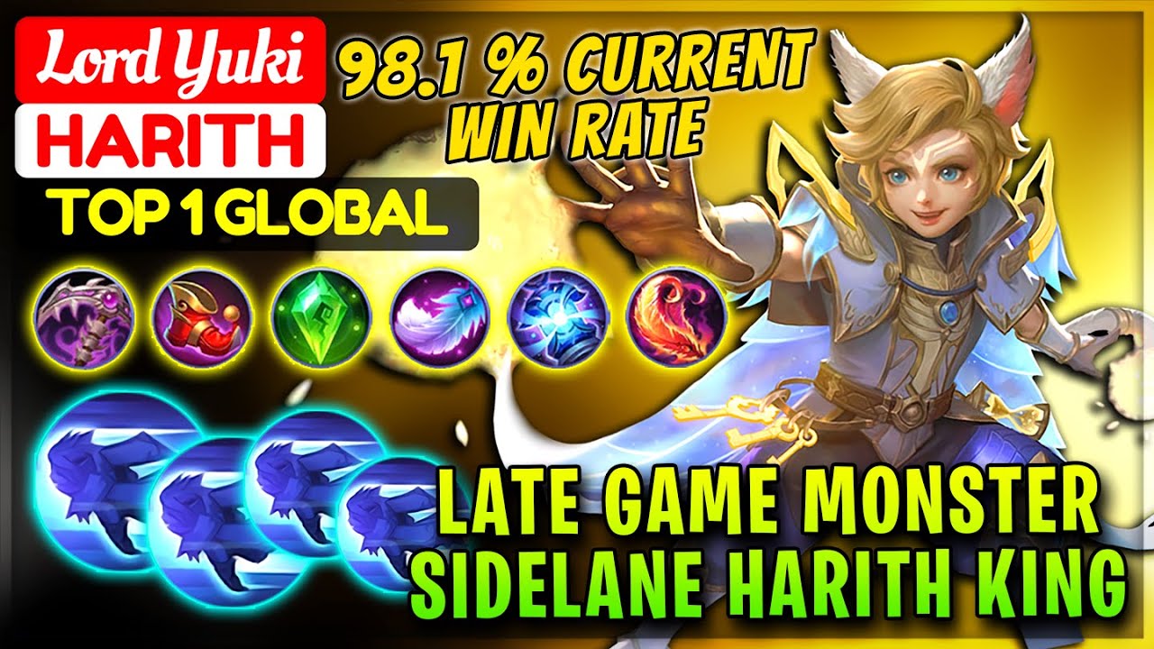 Late Game Monster, Sidelane Harith King [ Top 1 Global Harith ] Lord Yuki - Mobile Legends.