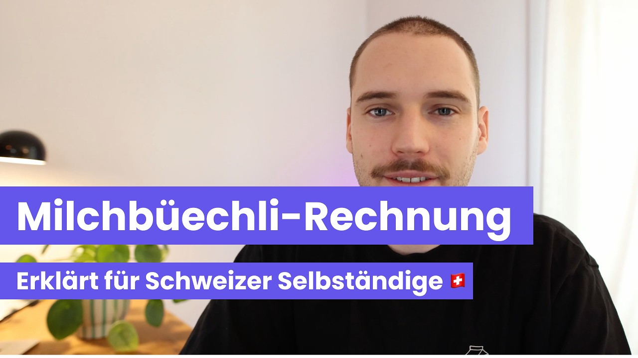 Milchbüechli-Rechnung: Erklärt für Schweizer Selbständige 🇨🇭
