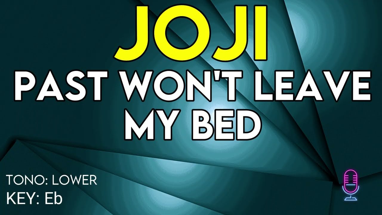 Joji - Past Won't Leave My Bed - Karaoke Instrumental - Lower