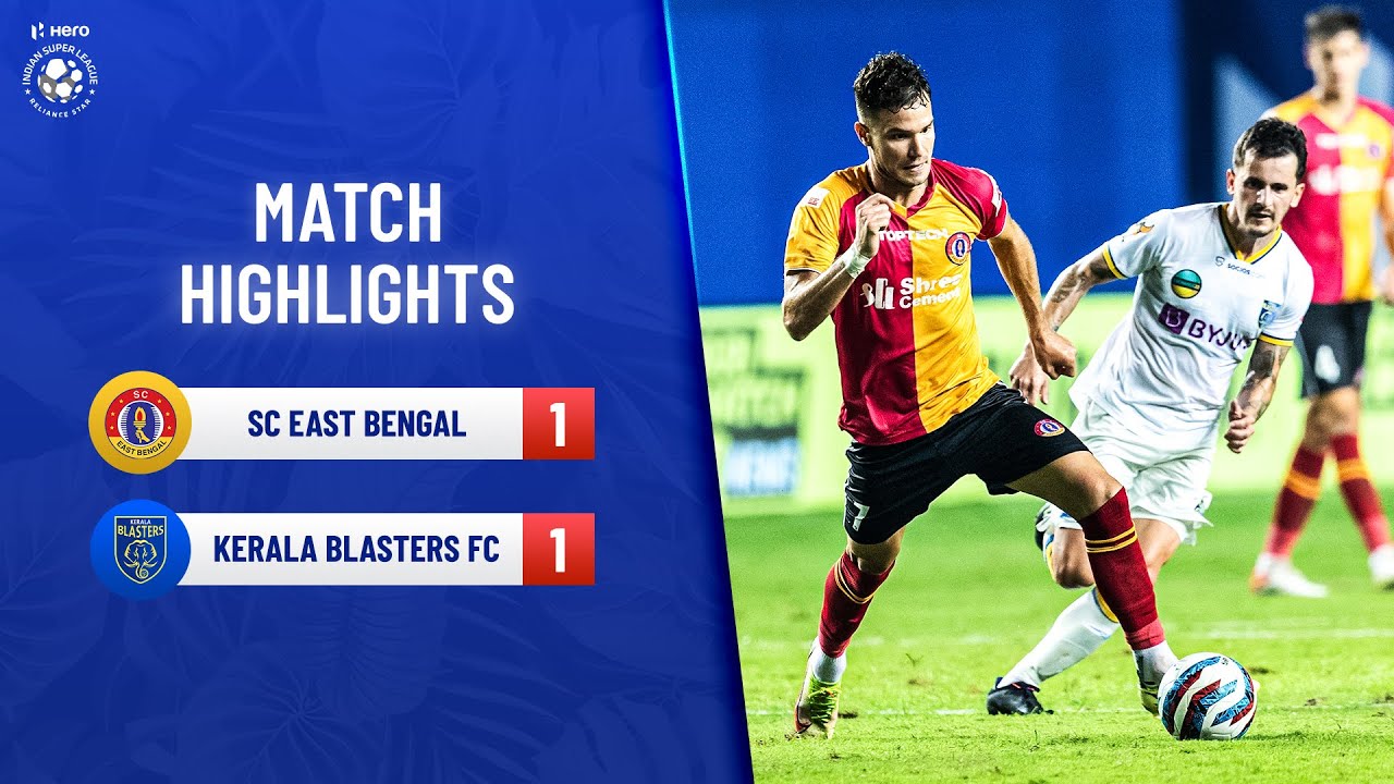 Highlights - SC East Bengal vs Kerala Blasters FC - Match 27 | Hero ISL 2021-22