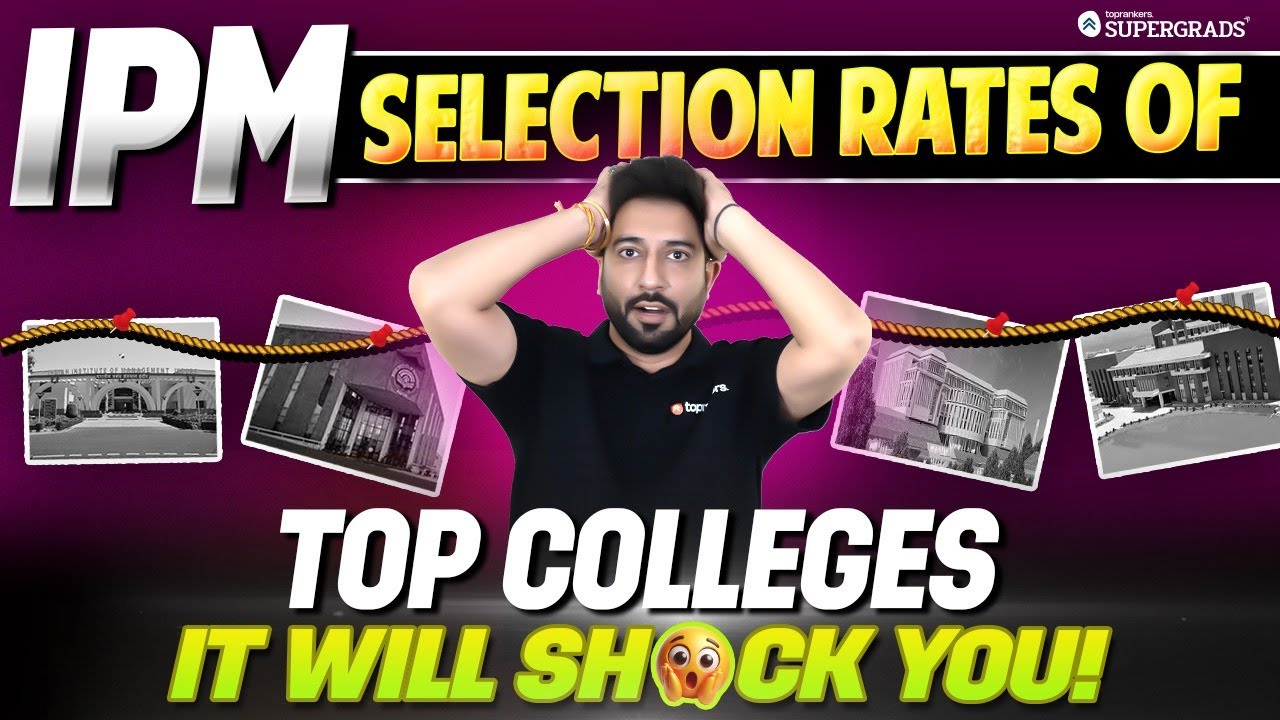 😱Shocking! IPM Selection Rates of Top Colleges 🏫| A Must-Know for IPMAT 2025 Aspirants ⚠️