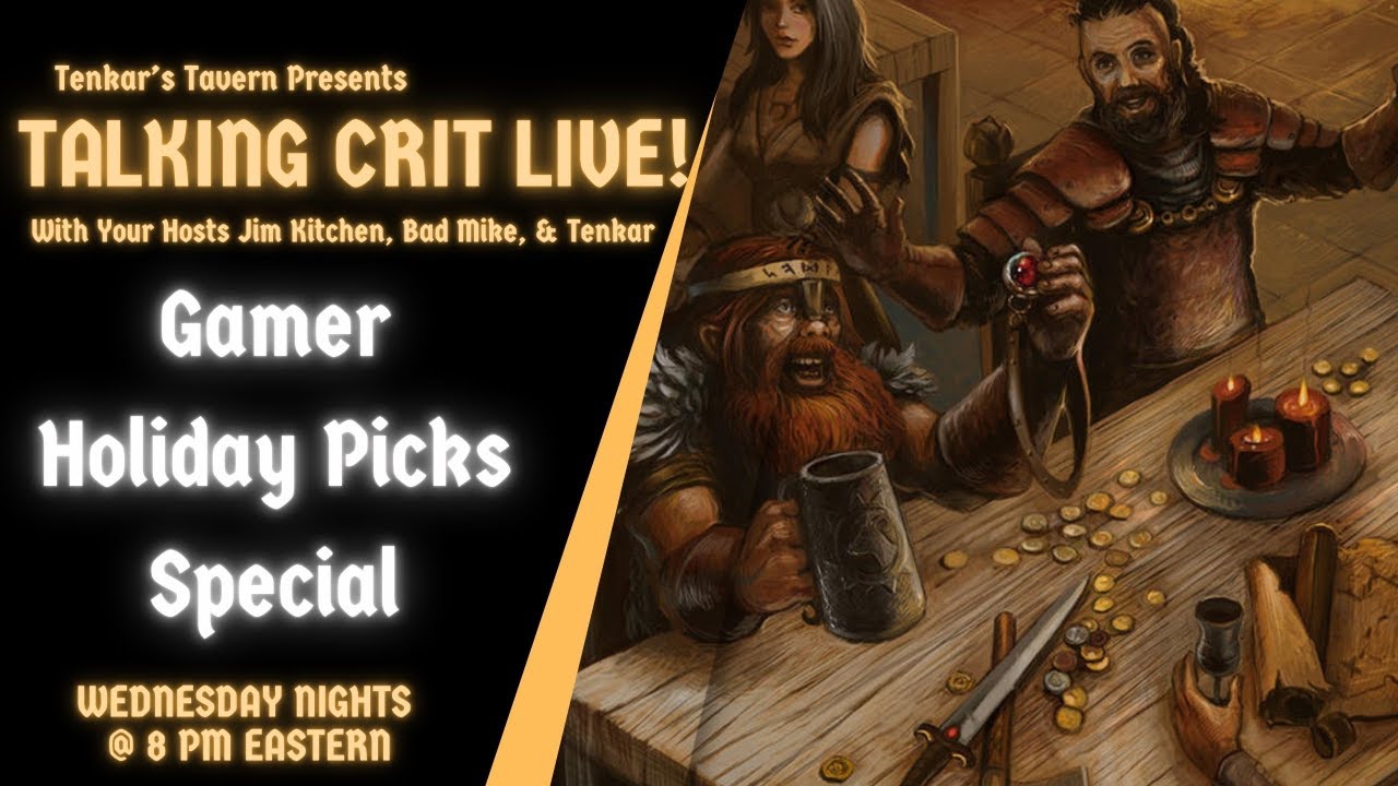 Talking Crit Live! Gamer Holiday Picks Special - Tonight, Wed Dec 10th @ 8PM ET