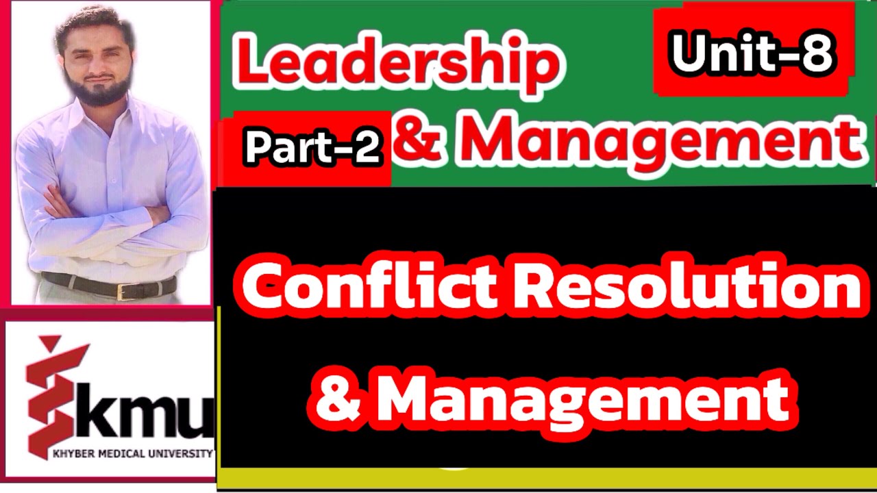 Conflict Resolution & Management (Unit-8 part-2}[Leadership & Managment){BSN/Post-RN}