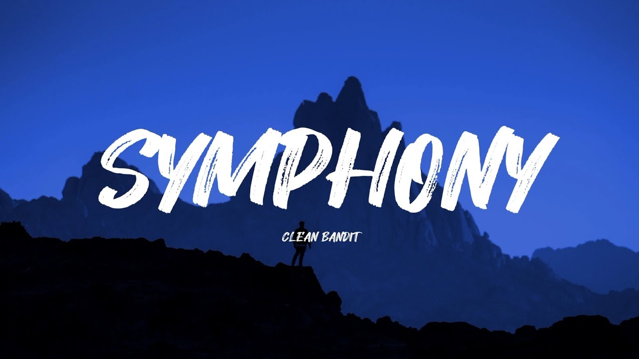 Clean Bandit - Symphony (Lyrics)
