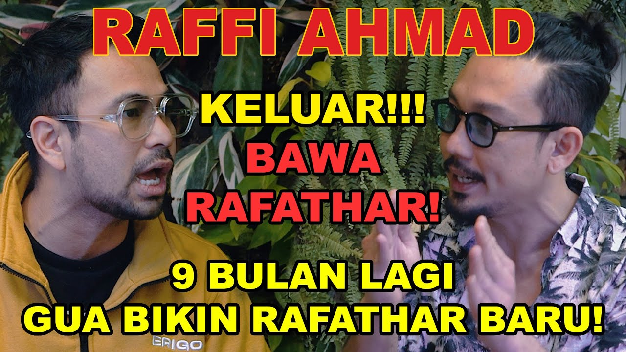 YA UDAH LU MAU KELUAR⁉️ Gua kalau sama GIGI BERANTEM,, Gua Gak PULANG PULANG‼️ (RAFFI AHMAD)