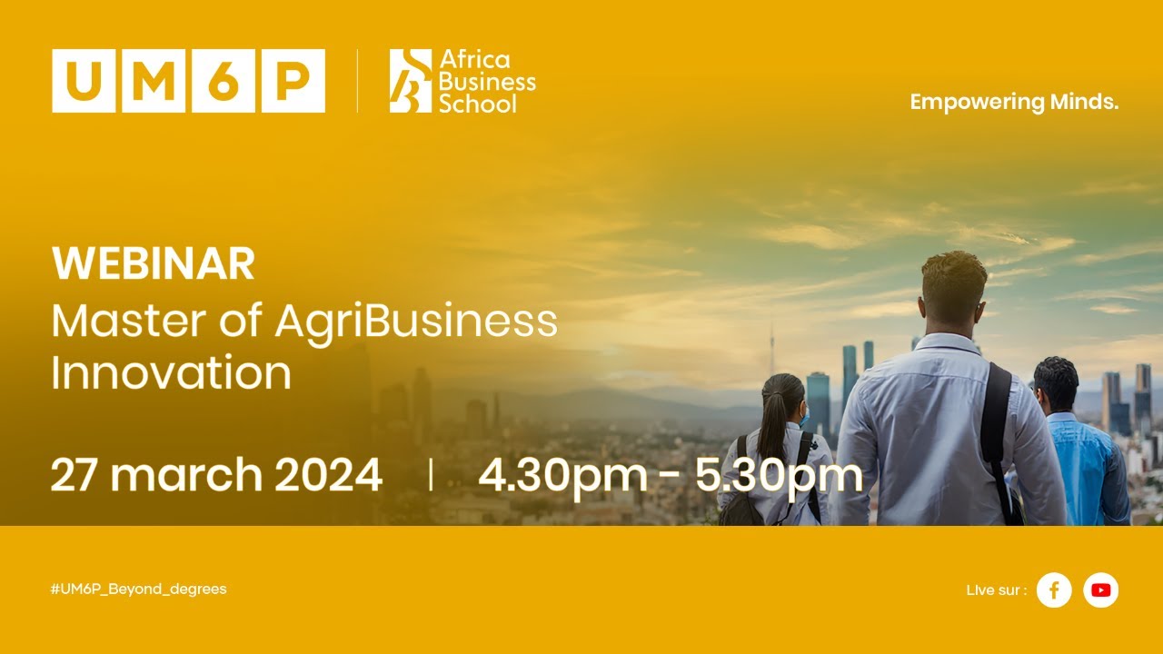 UM6P - WEBINAR - Master of AgriBusiness Innovation