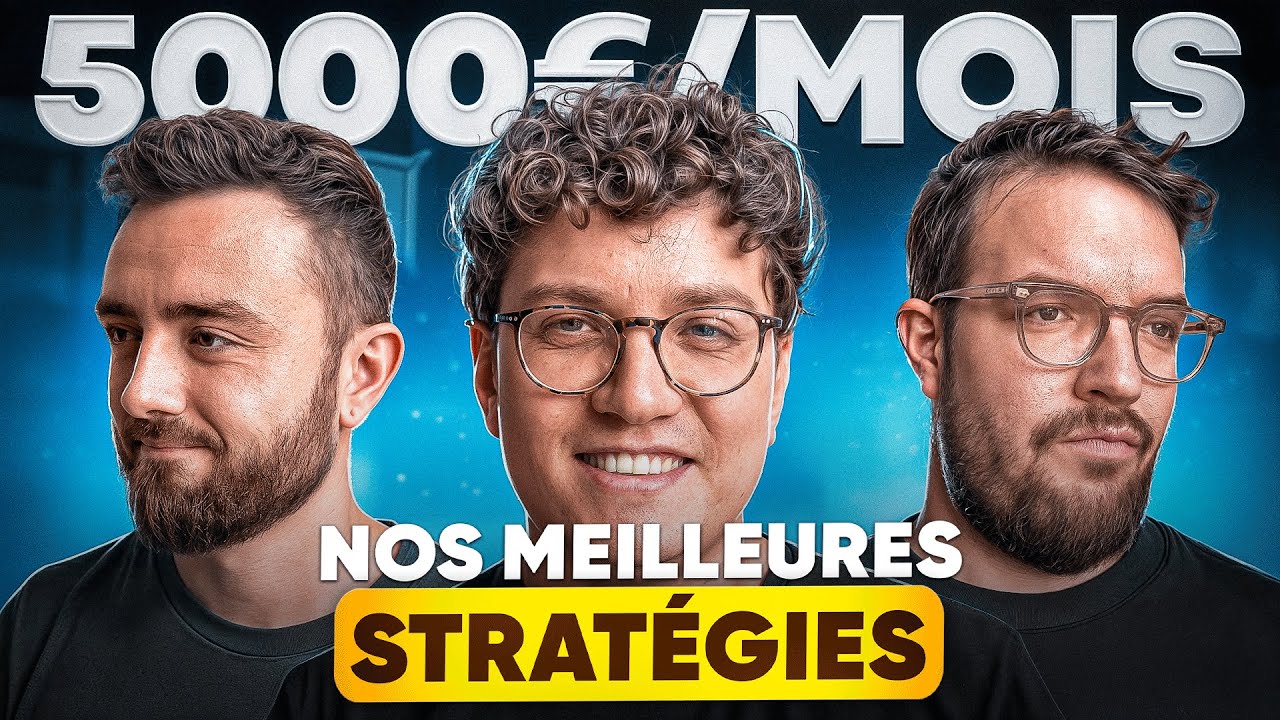 3 stratégies à COPIER-COLLER pour débloquer les 5'000€/mois !