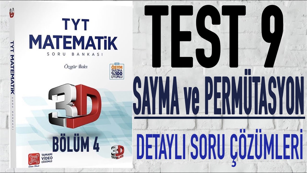 3D TYT Matematik Çözümleri | Sayma ve Permütasyon | Bölüm 4 |Test 9