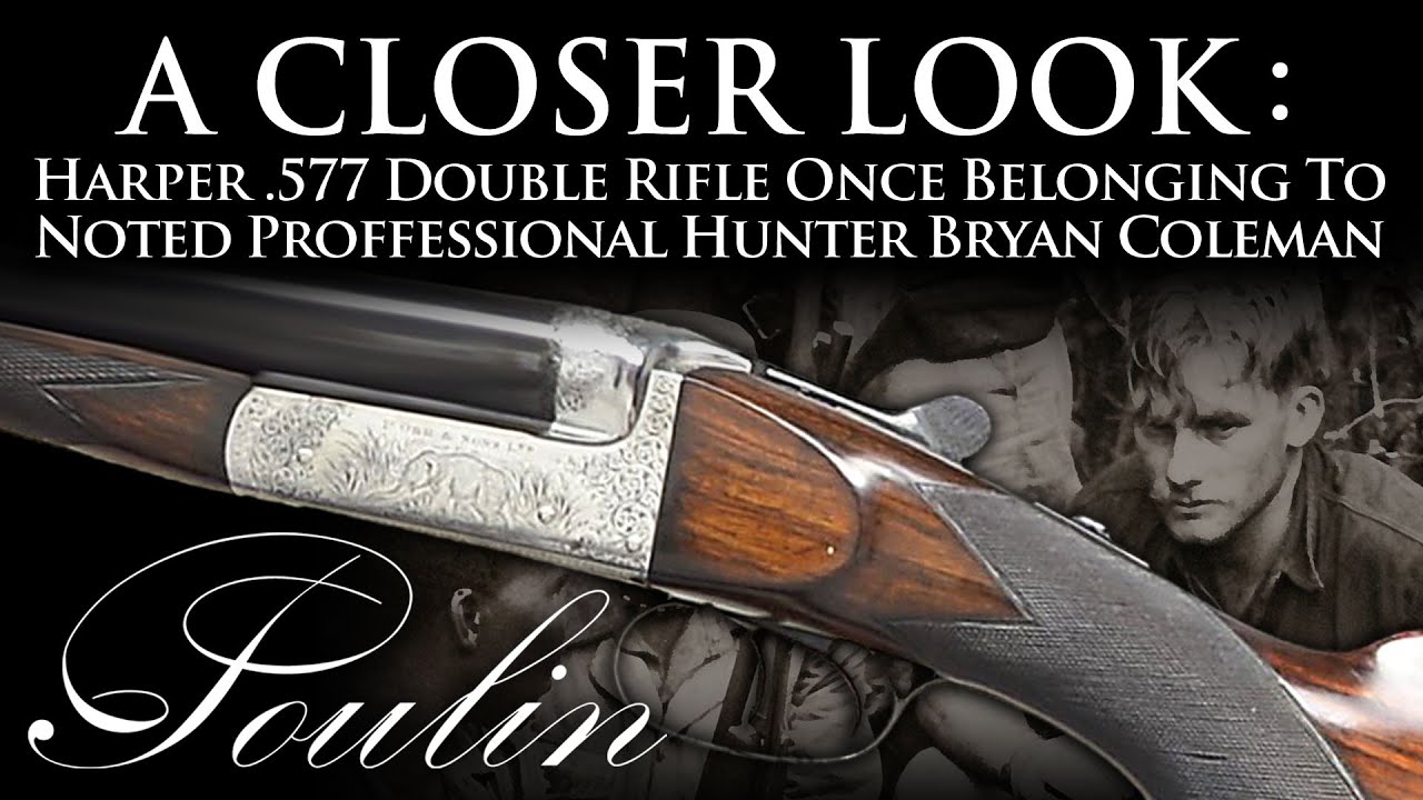 A Closer Look: Harper .577 Double Rifle Once Belonging to Noted Professional Hunter Bryan Coleman