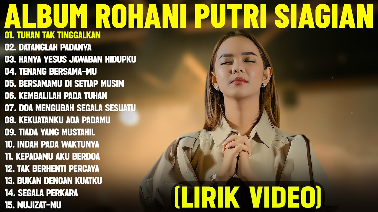 Lagu Rohani Kristen Putri Siagian Terbaru 2026 Full Album (Lirik Video) || Paling Menyentuh Hati