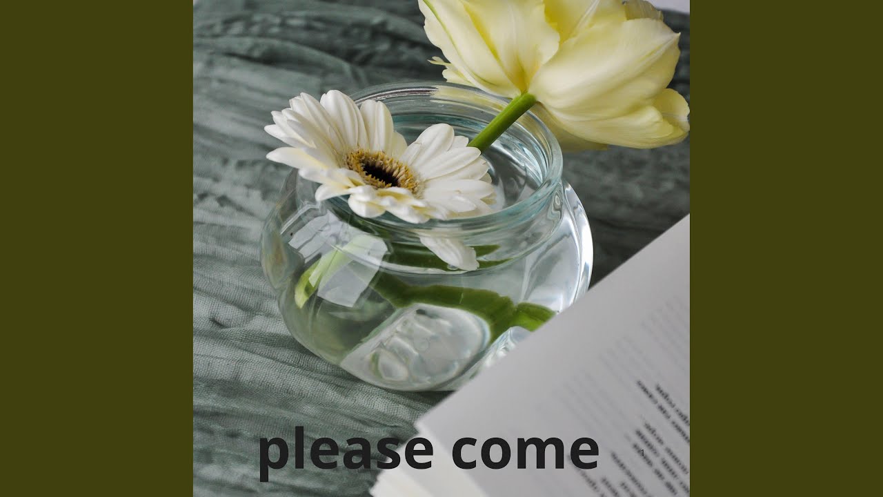 please come
