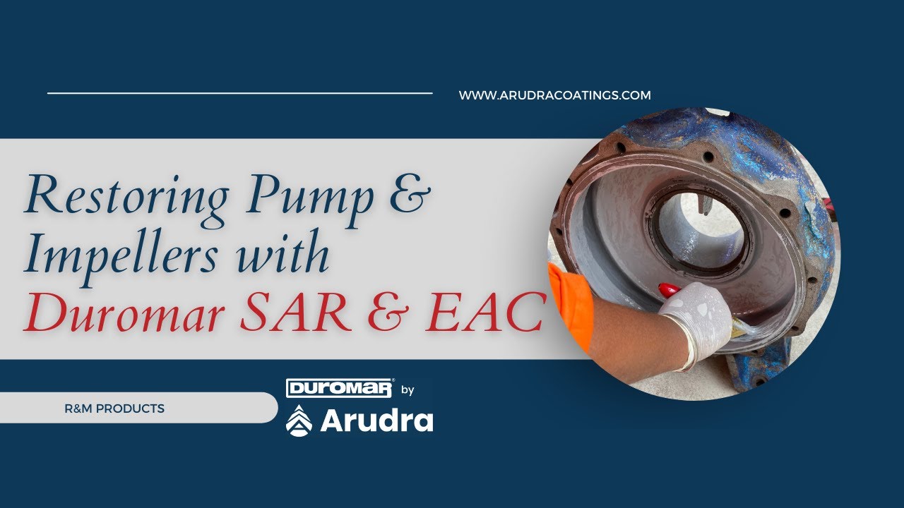 Pump & Impeller Repair Using Duromar SAR & Duromar EAC LV | Duromar by Arudra