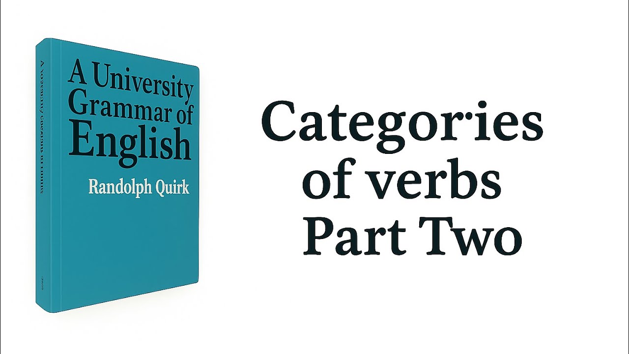 Categories of Verbs — Part Two