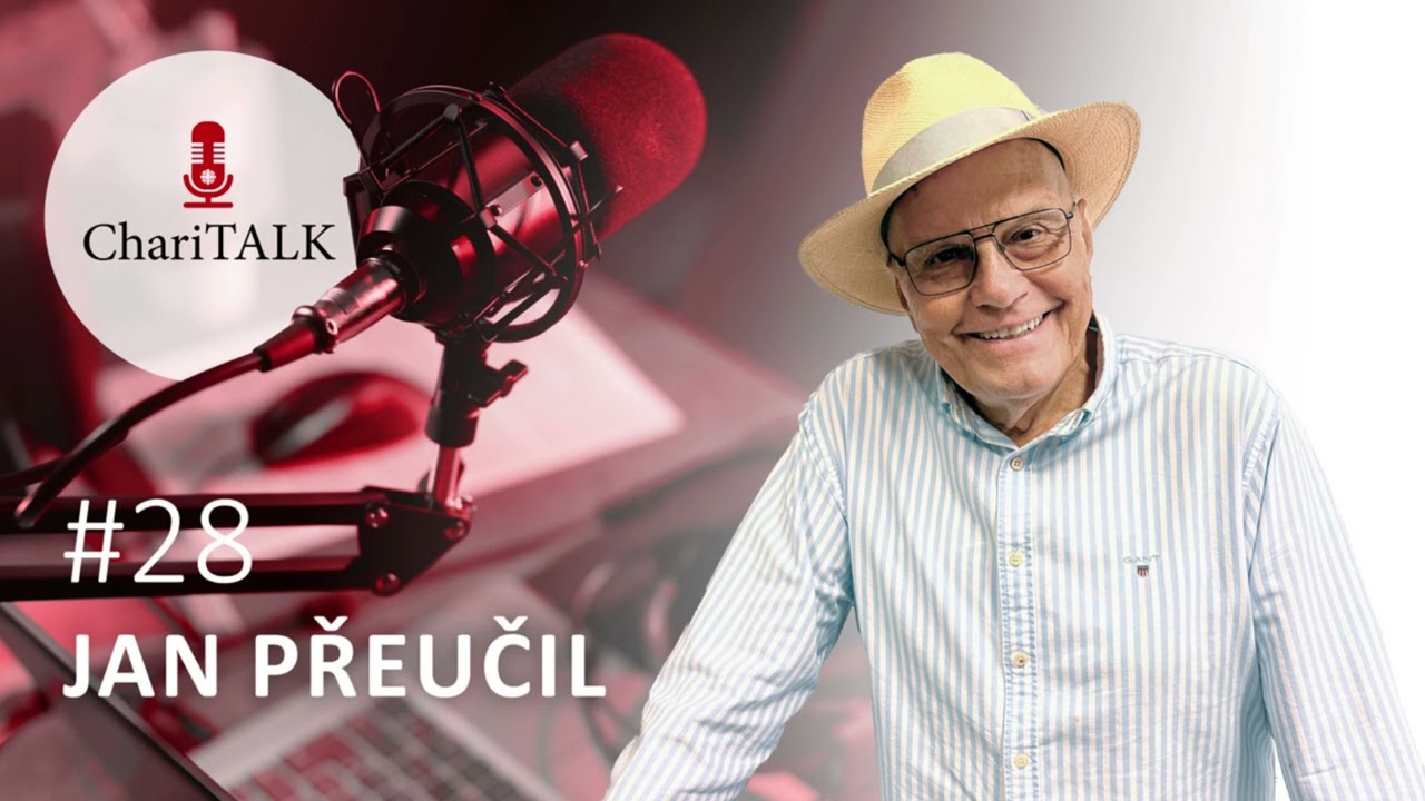 ChariTALK #28 Jan Přeučil: „Mládí nekoupíš, stáří neprodáš.“