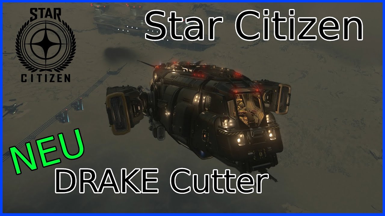 Star Citizen: DRAKE Cutter BESTE STARTERSCHIFF? | Before you Buy