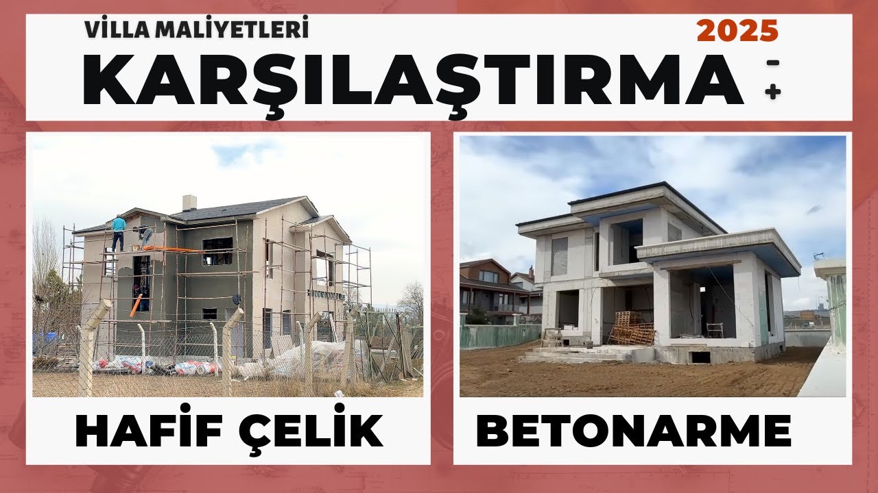 Hafif Çelik Prefabrik Villa x Betonarme Villa Karşılaştırması (2025 Maliyetler)
