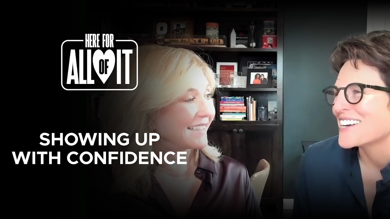 Here For All of It Podcast Episode 21 - Showing Up With Confidence