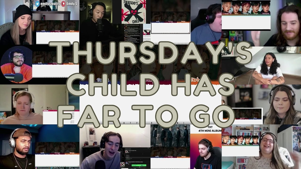 TXT 'Thursday's Child Has Far To Go' | Reaction Mashup