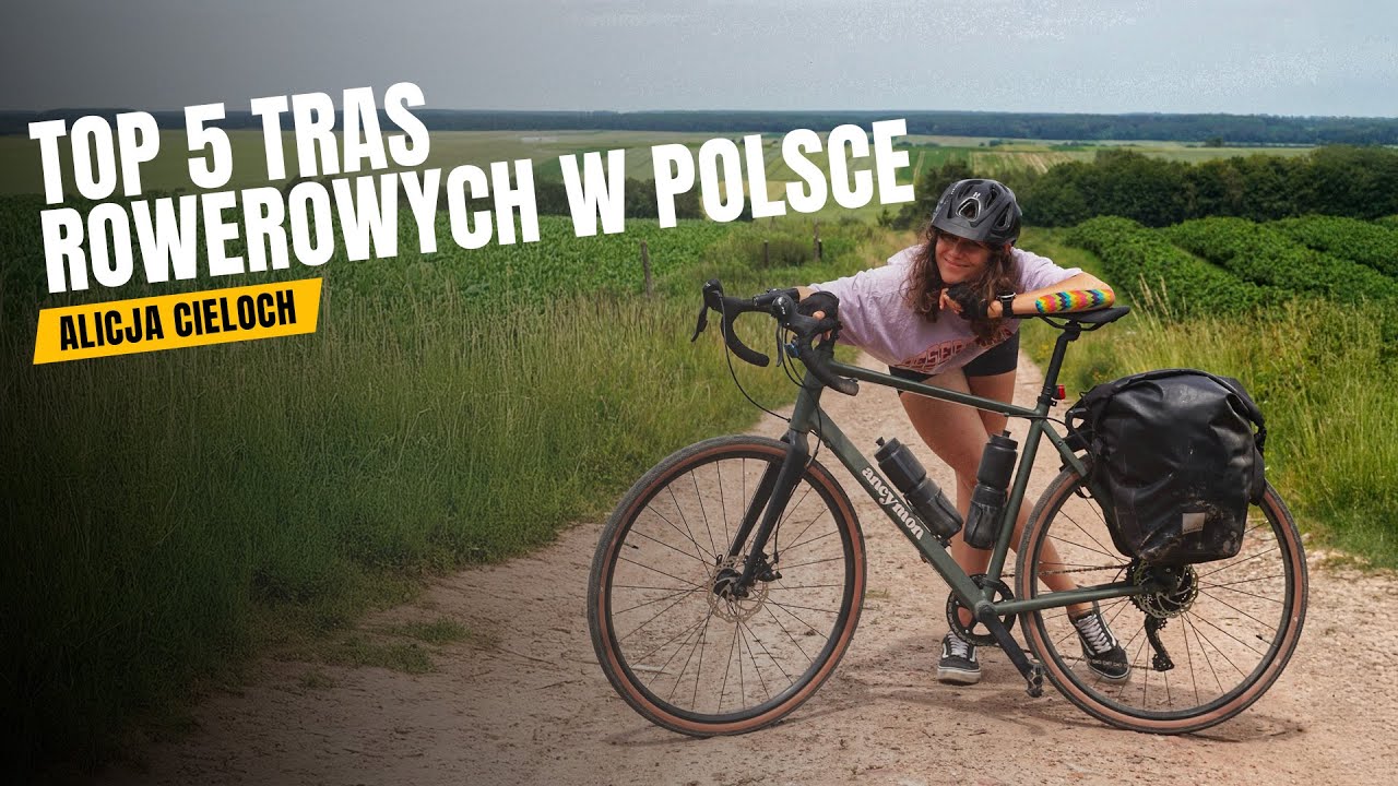 #247 TOP 5 tras rowerowych w Polsce - Alicja Cieloch