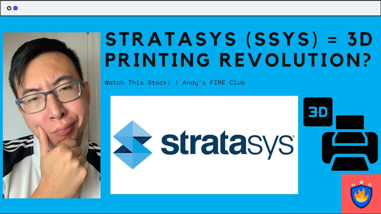 Is Stratasys (SSYS) Leading A 3D Printing Revolution? | Watch This Stock! | Andy's FIRE Club