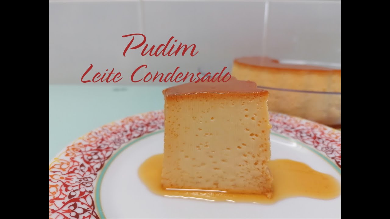 Pudim Leite Condensado | Com Gosto