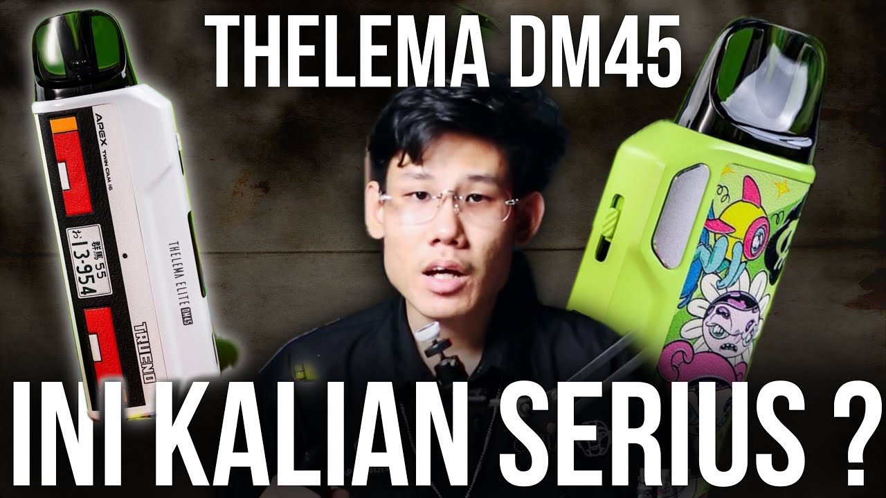 LostV4pe Thelema DM45 BENERAN KEK GINI ???