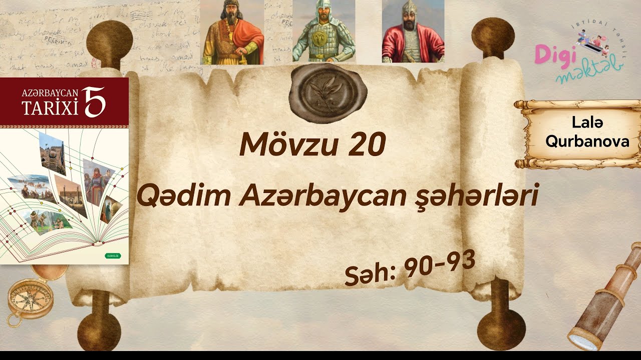 5. Sinif Azərbaycan tarixi. M&ouml;vzu 20. Qədim Azərbaycan şəhərləri #5cisinif 