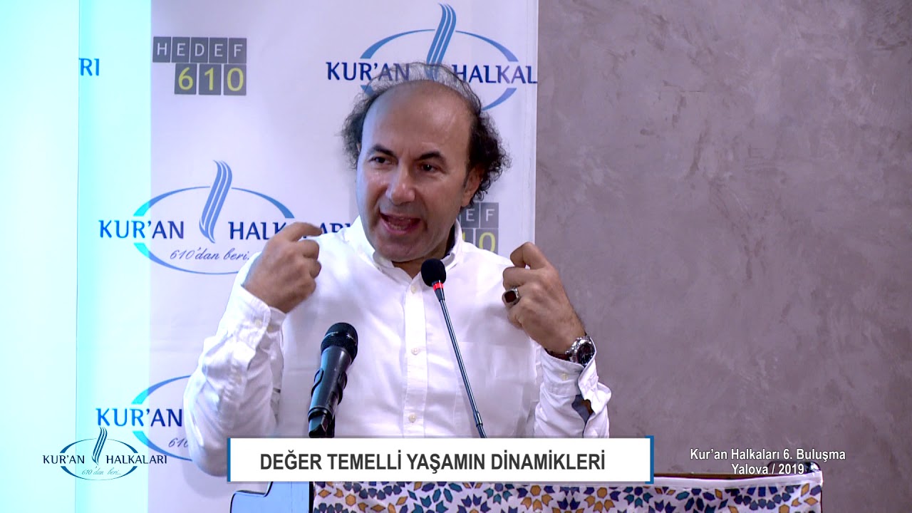KUR'AN HALKALARI 6  BULUŞMASI -  PROF. DR. ŞABAN ALİ DÜZGÜN - DEĞER TEMELLİ YAŞAMIN DİNAMİKLERİ