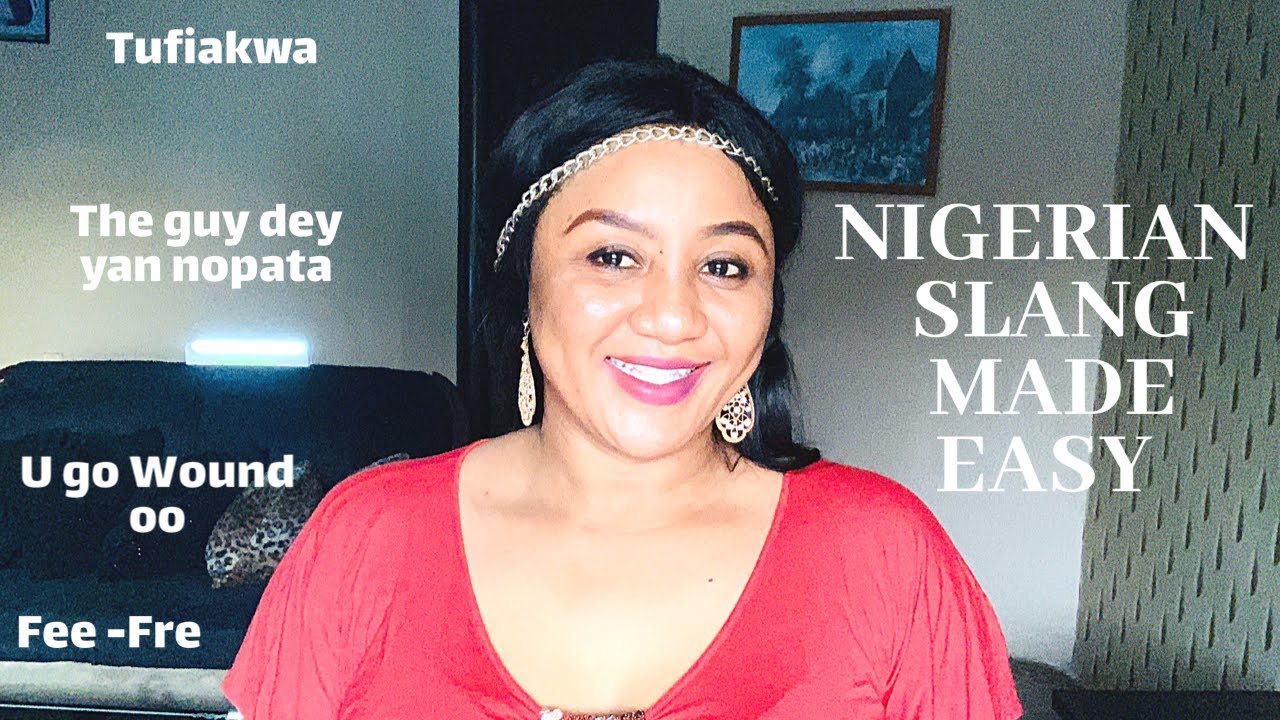 HOW TO SPEAK NIGERIAN PIDGIN ENGLISH SLANGS||WARRI SLANG MADE EASY||VANACULAR (MY REALITY)