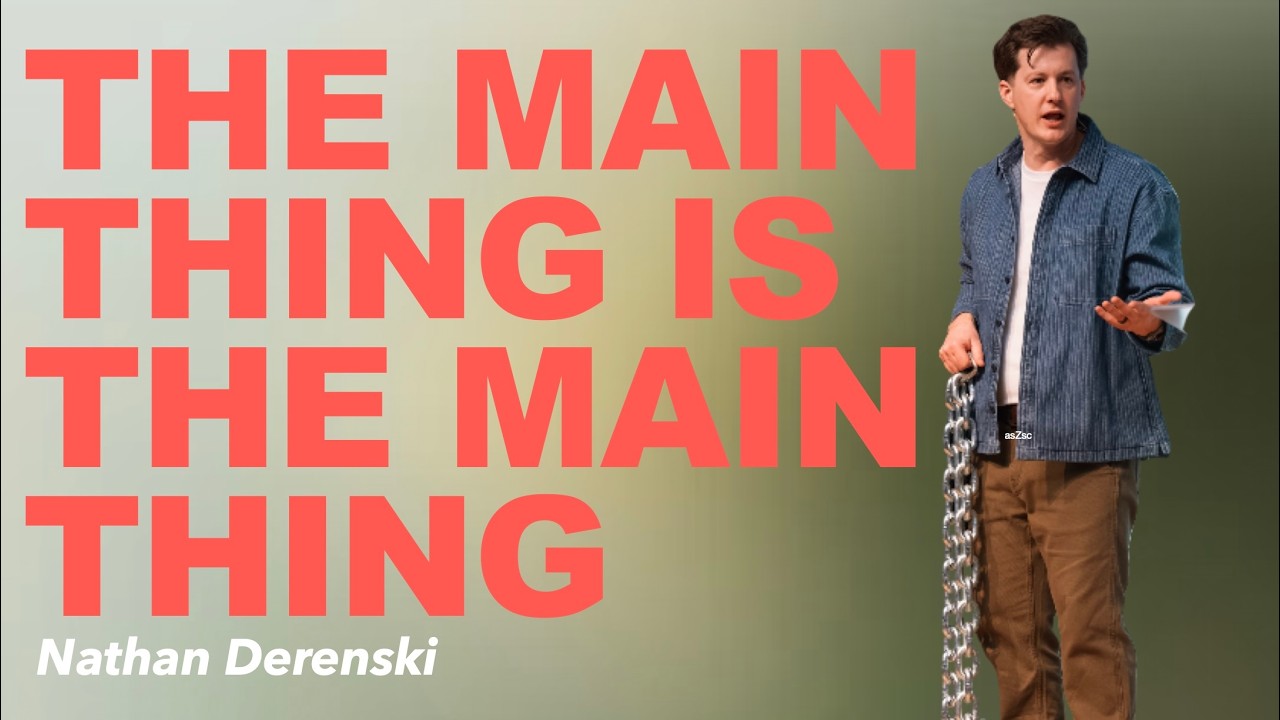 The Main Thing Is The Main Thing