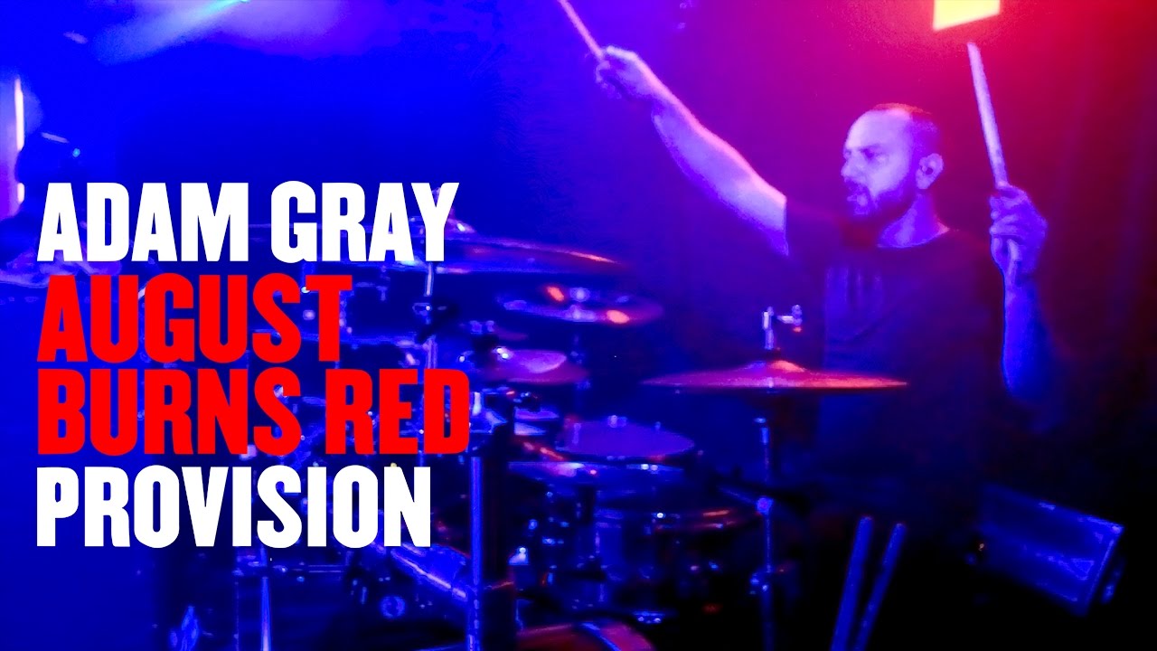 Adam Gray - August Burns Red - Provision [Drum Cam]