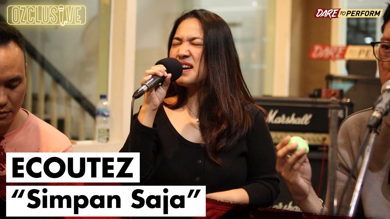ECOUTEZ - SIMPAN SAJA | OZCLUSIVE