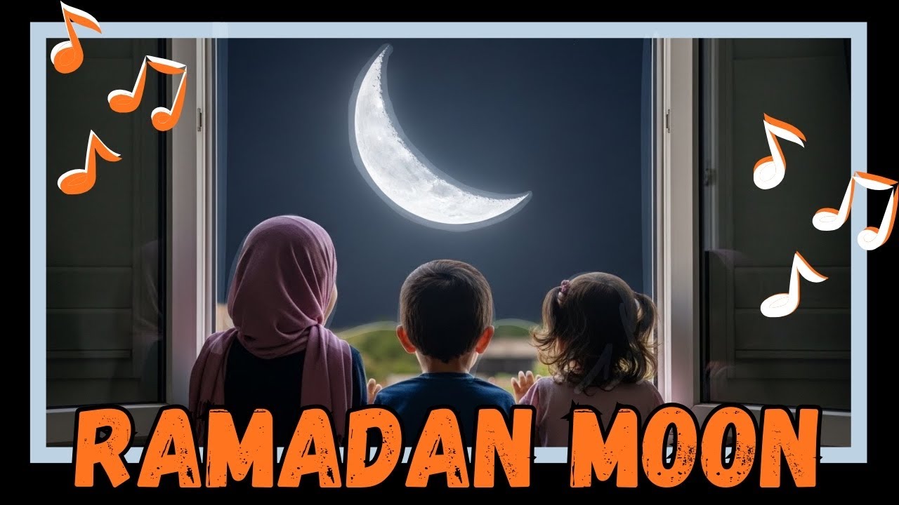 Ramadan Moon Song | Ramadan Song 