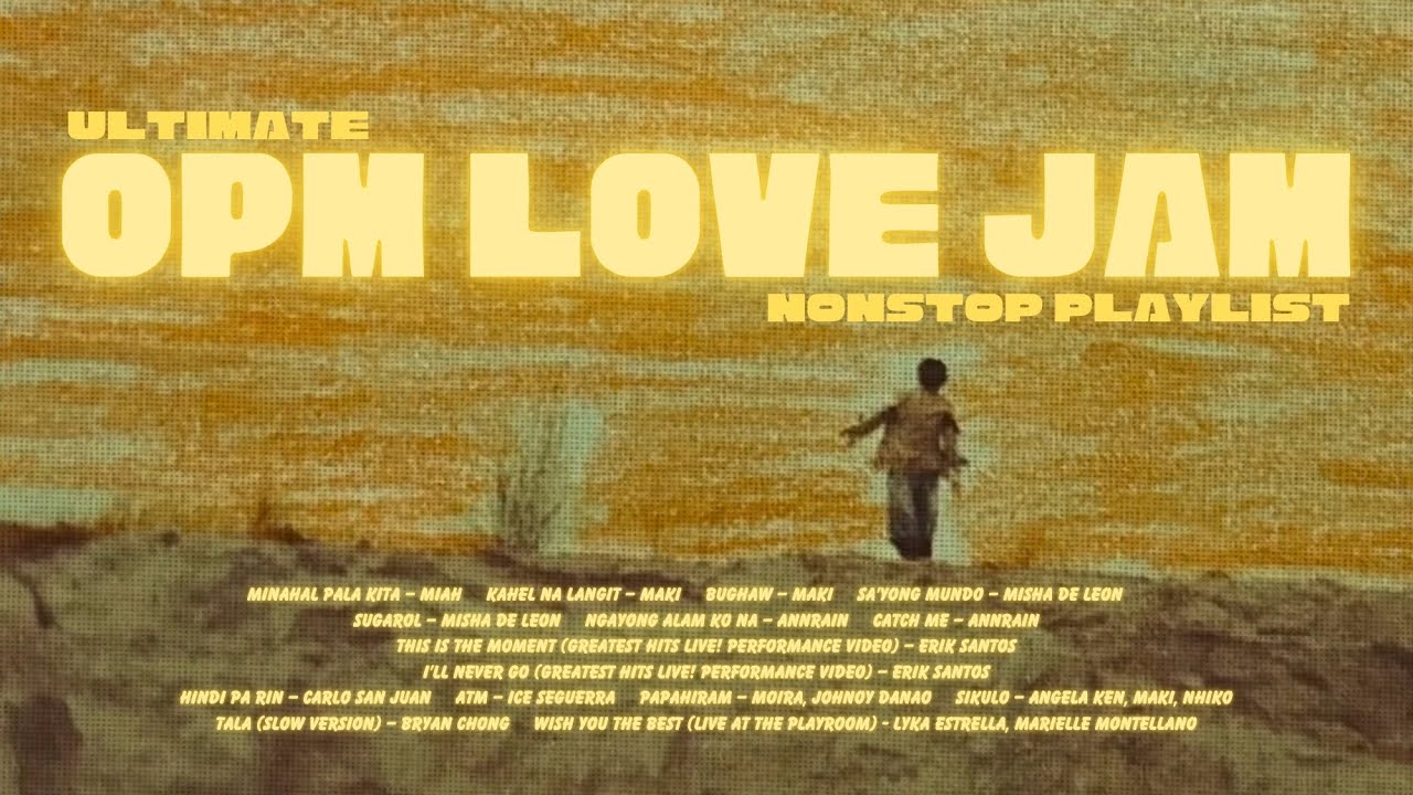 Ultimate OPM Love Jam – Nonstop Playlist