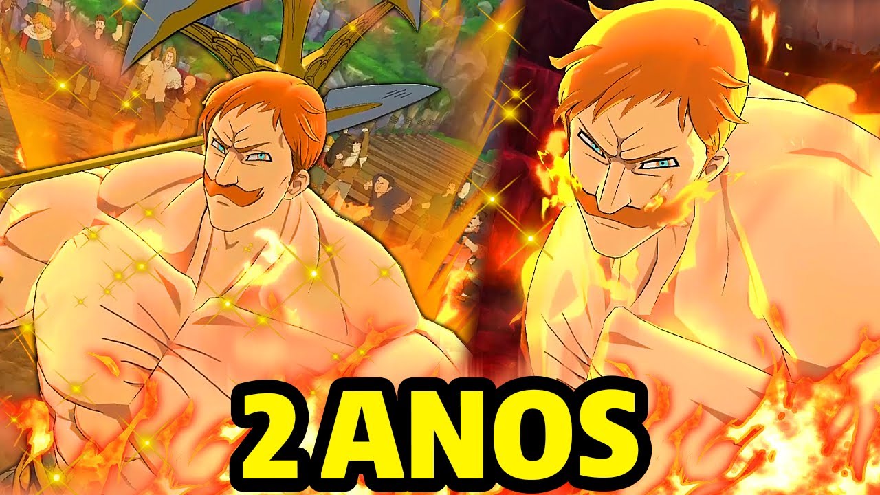 2 ANOS DE ESCANOR THE ONE! O HOMEM CONTINUA UMA MÁQUINA DE GUERRA! The Seven Deadly Sins Grand Cross