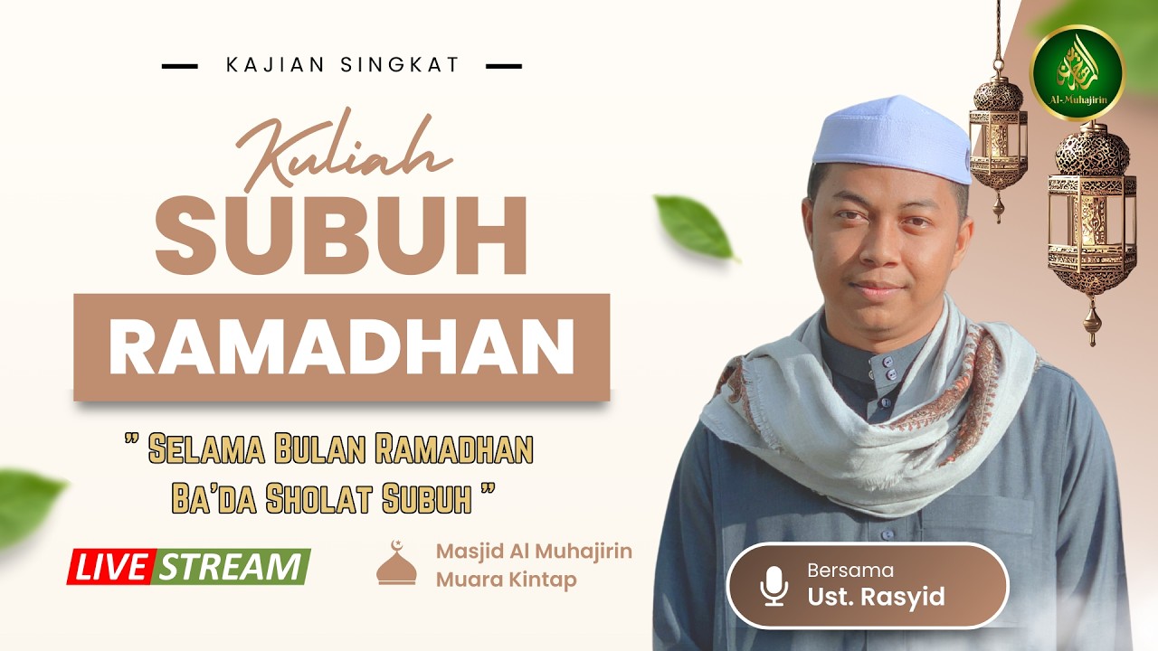 GURU RASYID , KULIAH SUBUH 13 RAMADHAN 1447H (03-MARET-2026) MUARA KINTAP