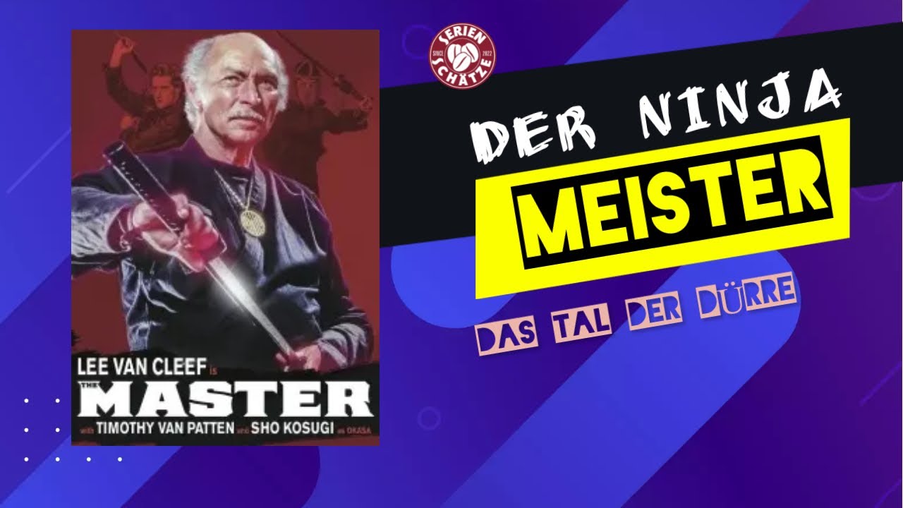 Der Ninja Meister - Das Tal der D&uuml;rre