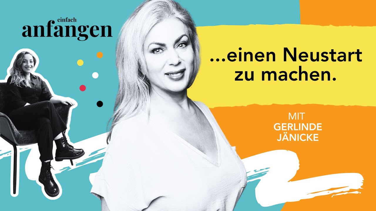 Nochmal auf Neustart – Gerlinde Jänicke über den Moment, der alles verändert hat
