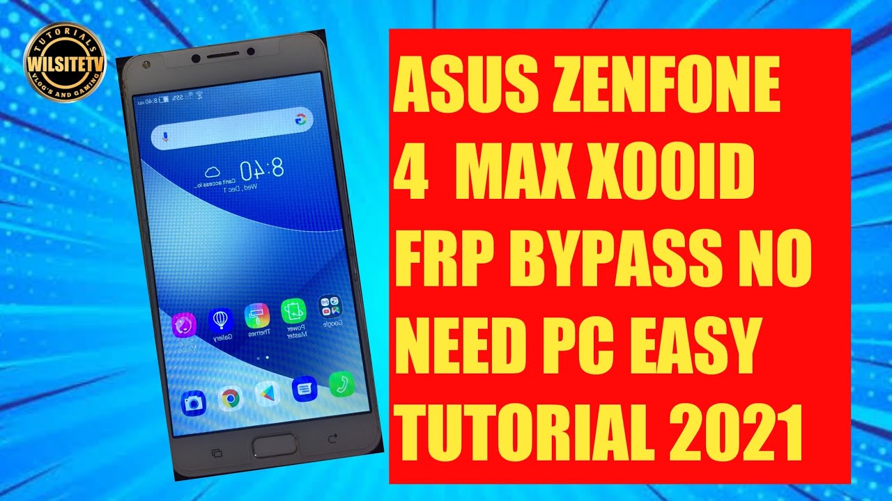 ASUS ZENFONE 4 MAX X00ID FRP BYPASS NO NEED EASY TUTORIAL 2021